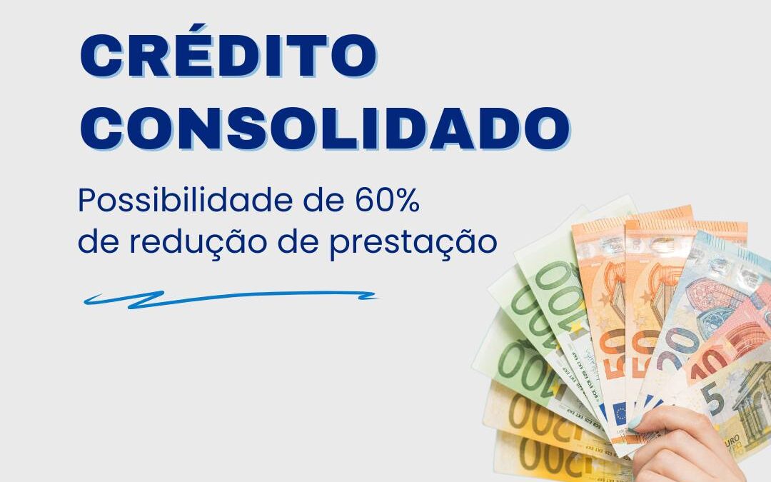 Já ouviu falar em Crédito Consolidado?